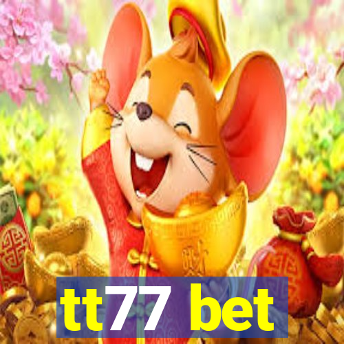 tt77 bet